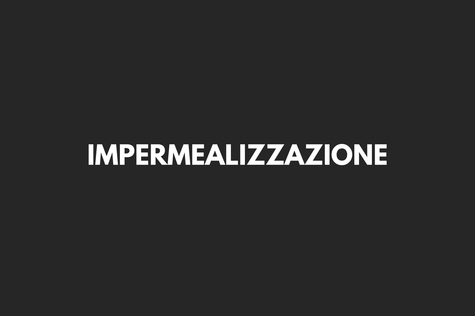 IMPERMEALIZZAZIONE